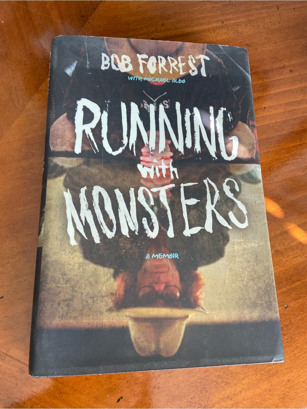 Bob Forrest Memoir- Running With Monsters